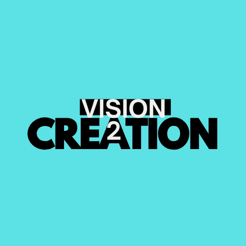 Vision2Creation